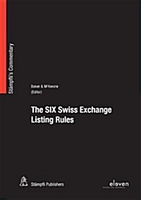 The Six Swiss Exchange Listing Rules (Hardcover)