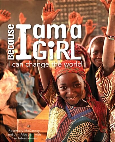 Because I Am a Girl: I Can Change the World (Paperback)