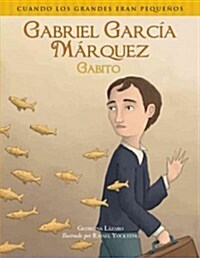 Gabriel Garcia Marquez (Gabito) (Hardcover)