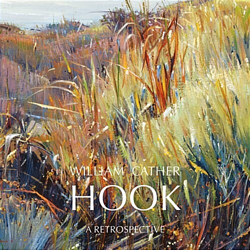 William Cather Hook: A Retrospective (Hardcover)