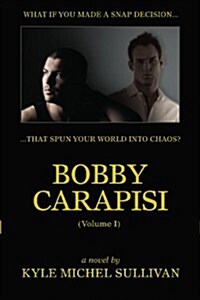 Bobby Carapisi Vol 1 (Paperback)