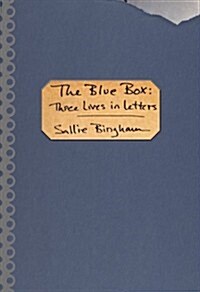 The Blue Box: Three Lives in Letters (Paperback)