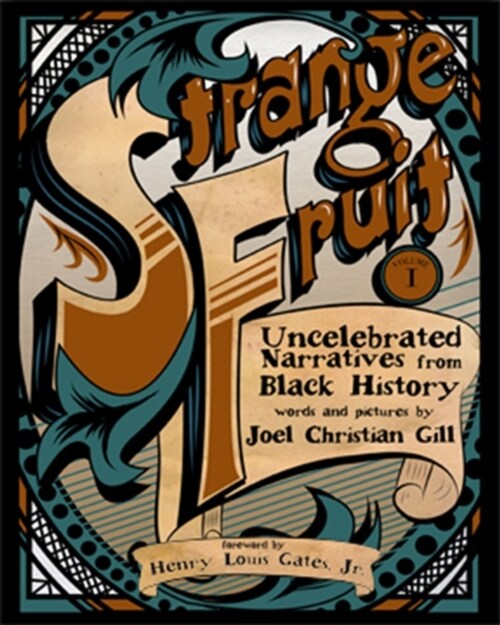 Strange Fruit, Volume I : Uncelebrated Narratives from Black History (Paperback)