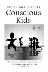 Conscious Parents, Conscious Kids (Paperback, 2)