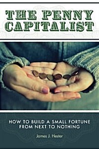 The Penny Capitalist (Paperback)