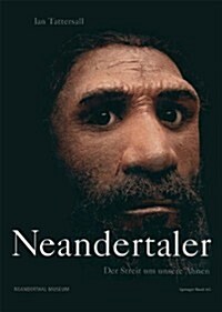 Neandertaler: Der Streit Um Unsere Ahnen (Paperback, Softcover Repri)