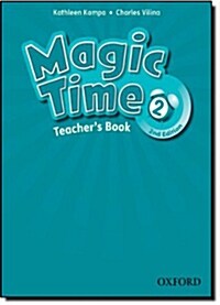 Magic Time: Level 2: Teachers Book (Paperback, 2 Revised edition)