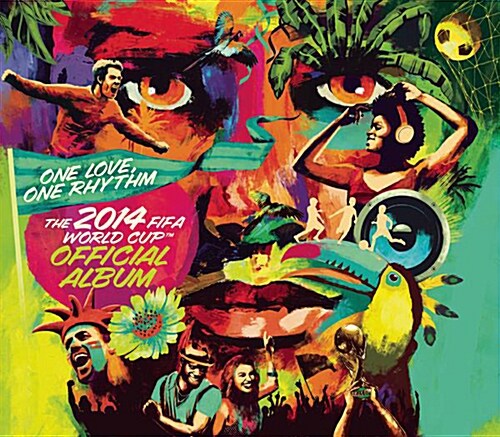2014 브라질 월드컵 공식 앨범: One Love, One Rhythm (Deluxe Edition)