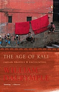 The Age Of Kali : Indian Travels And Encounters (Paperback)