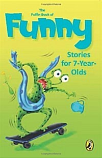 The Puffin Book of Funny Stories for 7 year Olds (Paperback)