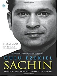 Sachin The Story of the World s Greatest Batsman (Paperback)