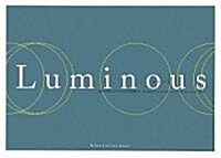 Luminous―海外で認められた20人の藝術家たち (單行本)