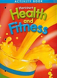 Harcourt Health & Fitness: Activity Book Grade 2 (Paperback)