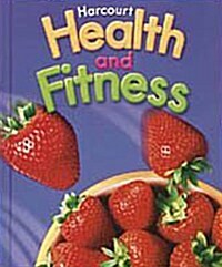 [중고] Harcourt Health & Fitness: Student Edition Grade 6 2007 (Library Binding)