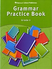 Storytown: Grammar Practice Book Student Edition Grade 6 (Paperback, Student)