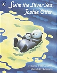 [중고] Swim the Silver Sea, Joshie Otter (Paperback)