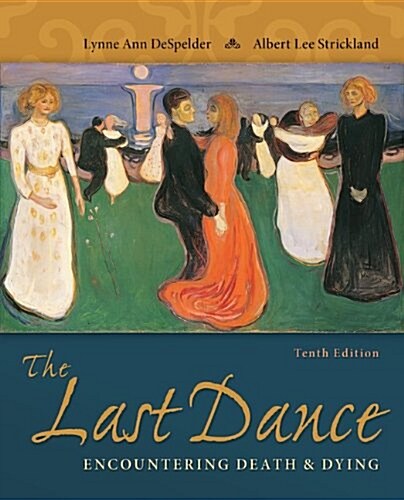 The Last Dance: Encountering Death and Dying (Hardcover, 10)