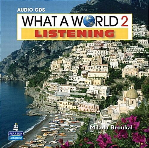 What a World Listening 2: Amazing Stories from Around the Globe, Classroom Audio CD (Other)