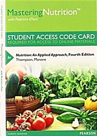 Masteringnutrition with Mydietanalysis with Pearson Etext -- Standalone Access Card -- For Nutrition: An Applied Approach (Hardcover, 4)