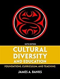 Cultural Diversity and Education with Access Code: Foundations, Curriculum, and Teaching (Loose Leaf, 6)
