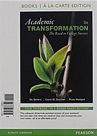 Academic Transformation: The Road to College Success (Loose Leaf, 3)