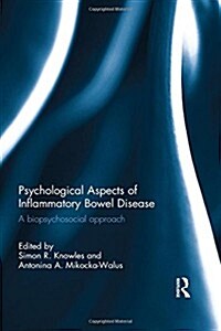 Psychological Aspects of Inflammatory Bowel Disease : A biopsychosocial approach (Hardcover)