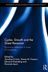 Cycles, Growth and the Great Recession (Hardcover)