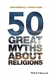 50 Great Myths about Religions (Paperback)