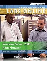 Windows Server 2008 Administrator: Microsoft Certified It Professional Exam 70-646 [With CDROM and Access Code] (Paperback)
