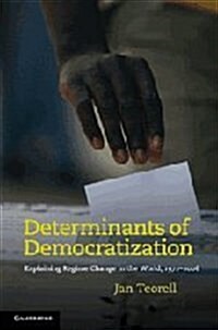 Determinants of Democratization : Explaining Regime Change in the World, 1972-2006 (Hardcover)