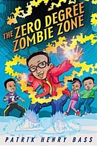 The Zero Degree Zombie Zone (Library Binding)