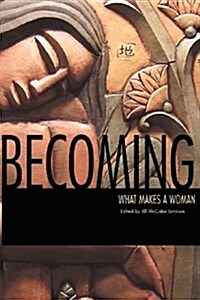 Becoming: What Makes a Woman (Paperback)