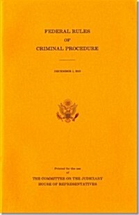 Federal Rules of Criminal Procedures: Dec 1 2013 (Paperback)