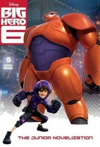 Big Hero 6 Junior Novelization (Disney Big Hero 6) (Paperback)