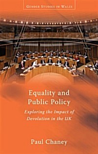 Equality and Public Policy : Exploring the Impact of Devolution in the UK (Paperback)