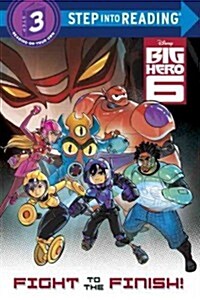 [중고] Big Hero 6: Fight to the Finish! (Paperback)