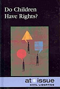 Do Children Have Rights? (Library Binding)