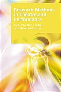 Research Methods in Theatre and Performance (Hardcover, New)