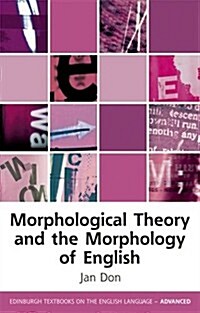 Morphological Theory and the Morphology of English (Hardcover)