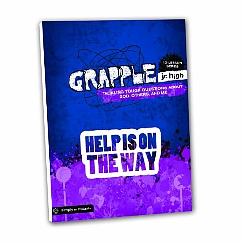 Grapple Jr. High: Help Is on the Way: 12 Lessons on Tackling Tough Questions about God, Others, and Me (Paperback)