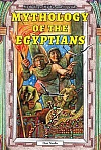 Mythology of the Egyptians (Library Binding)