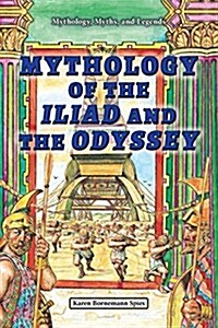 Mythology of the Iliad and the Odyssey (Paperback)