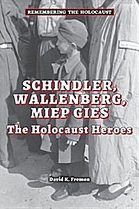 Schindler, Wallenberg, Miep Gies (Paperback)