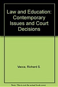 Law and Education: Contemporary Issues and Court Decisions (Hardcover, 8, Revised)