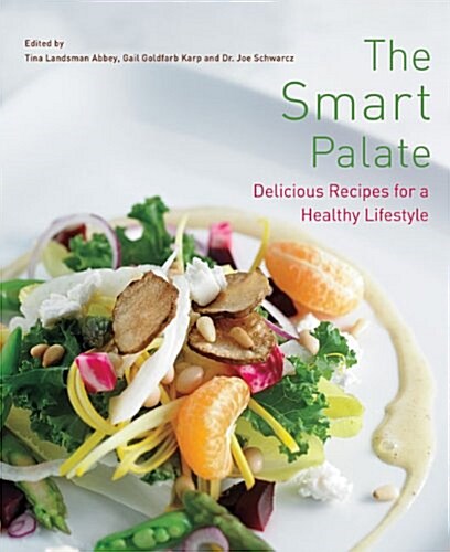 The Smart Palate: Delicious Recipes for a Healthy Lifestyle (Paperback)