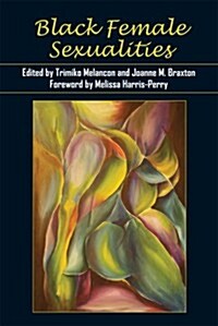 Black Female Sexualities (Hardcover)