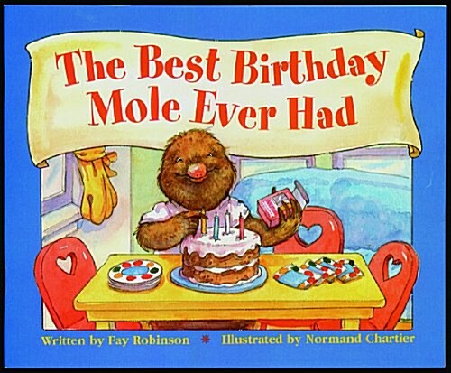 Ready Readers, Stage 3, Book 3, the Best Birthday Mole Ever Had, Big Book (Hardcover)
