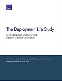 The Deployment Life Study: Methodological Overview and Baseline Sample Description (Paperback)