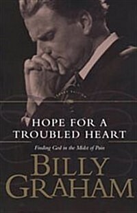 Hope for the Troubled Heart: Finding God in the Midst of Pain (Paperback)