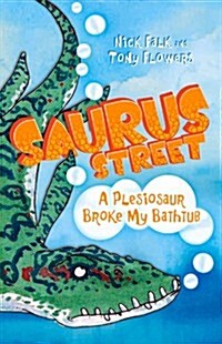 A Plesiosaur Broke My Bathtub (Paperback)